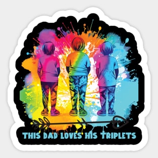 This Dad Loves His Triplets Sticker